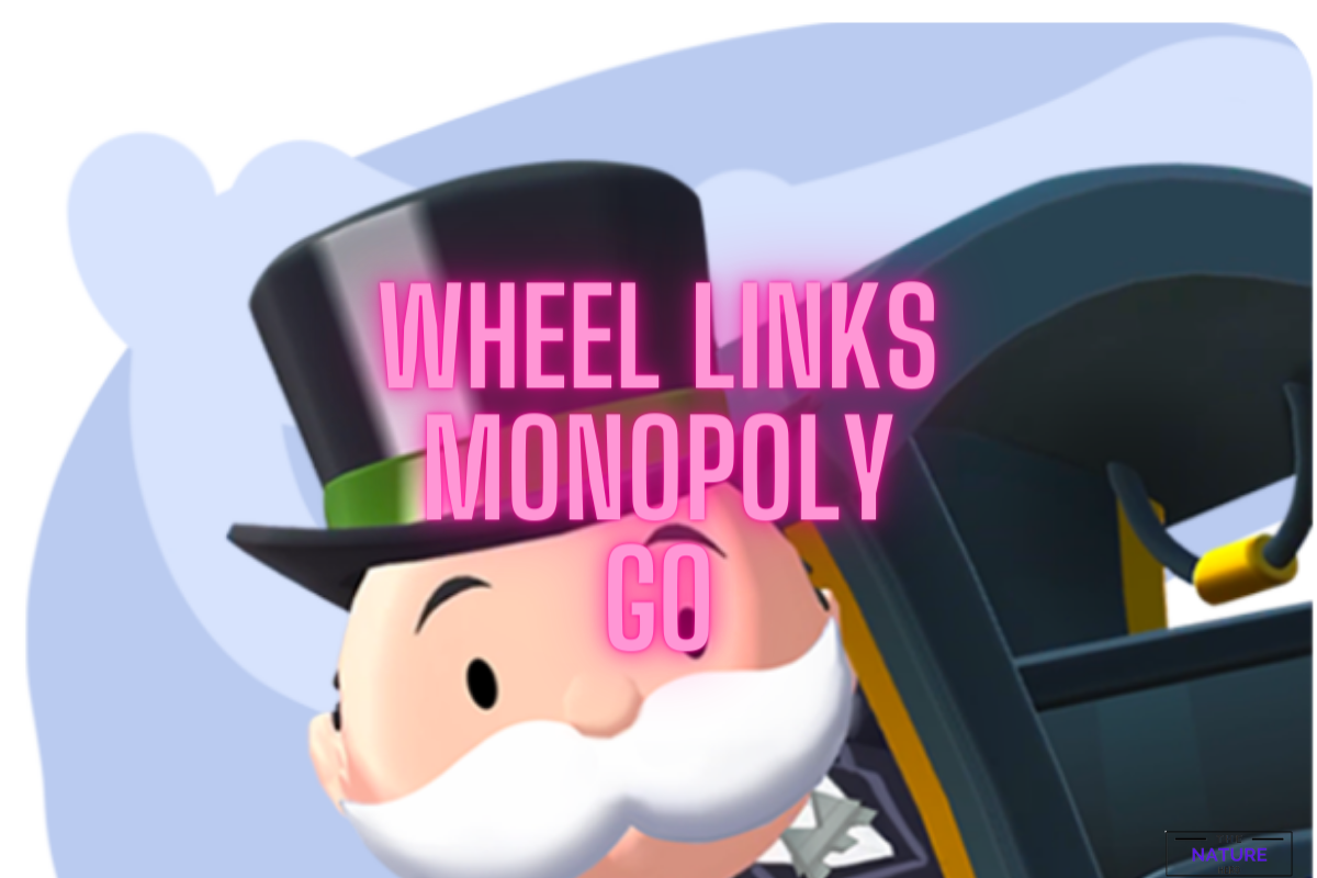 All Wheel Links In Monopoly Go Get Thousand Spins The Nature Hero