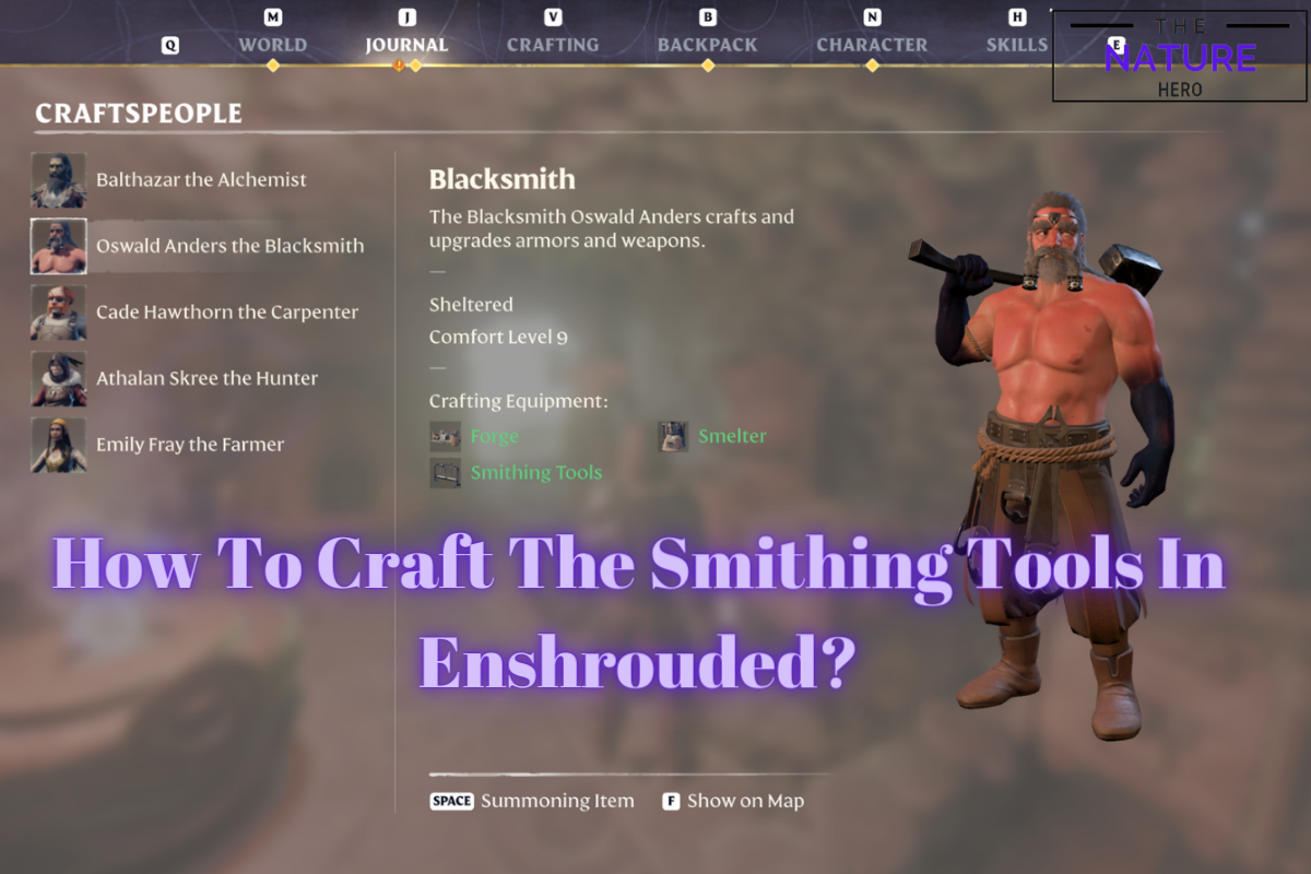 How To Craft The Smithing Tools In Enshrouded The Nature Hero