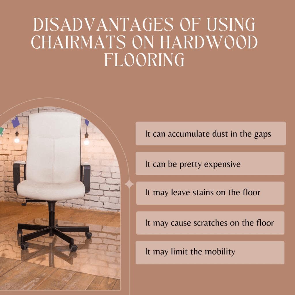 Disadvantages of using chair mats on hardwood floor