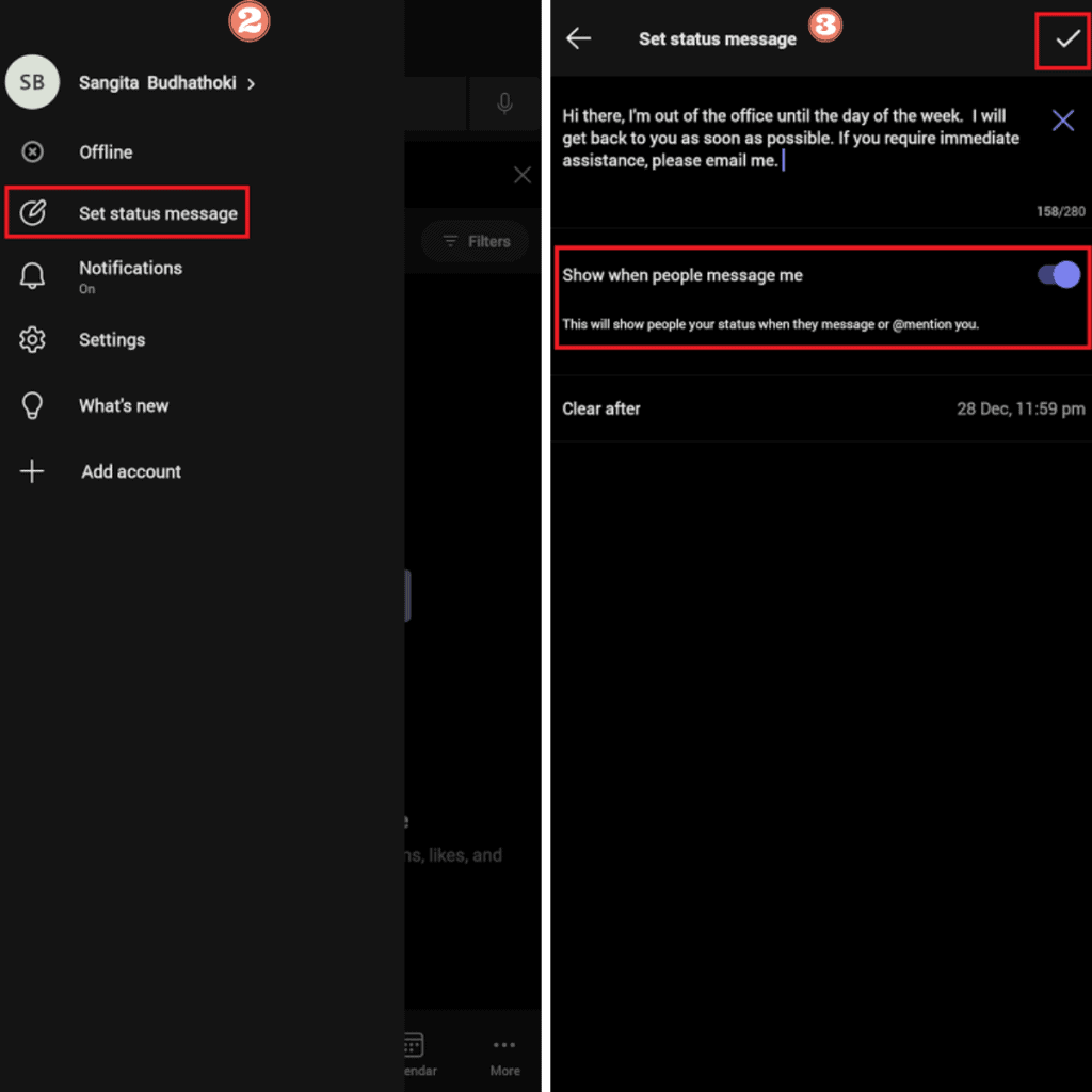 tap set status message write out of office message, tick on top right corner