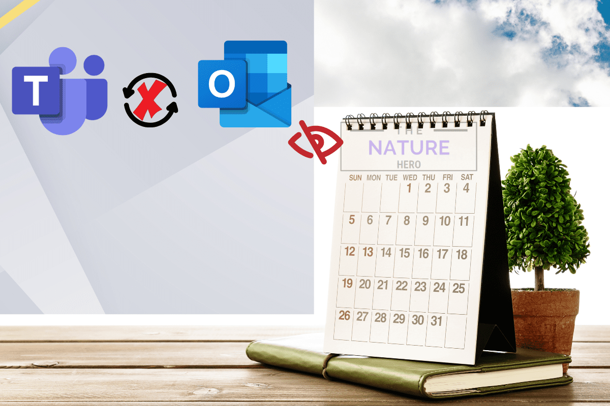 Teams Calendar Not Showing in Outlook [12 Ways to Fix] The Nature Hero