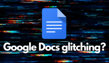 Google Docs glitching