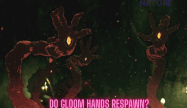 Do Gloom Hands Respawn