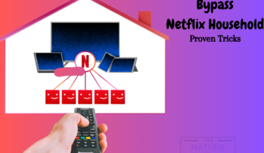 How to bypass netflix household
