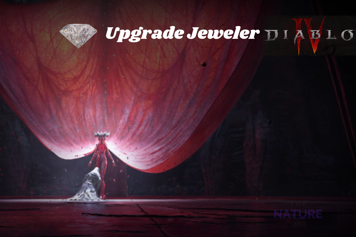 Upgrade Jeweler In Diablo 4 The Ultimate Guide The Nature Hero