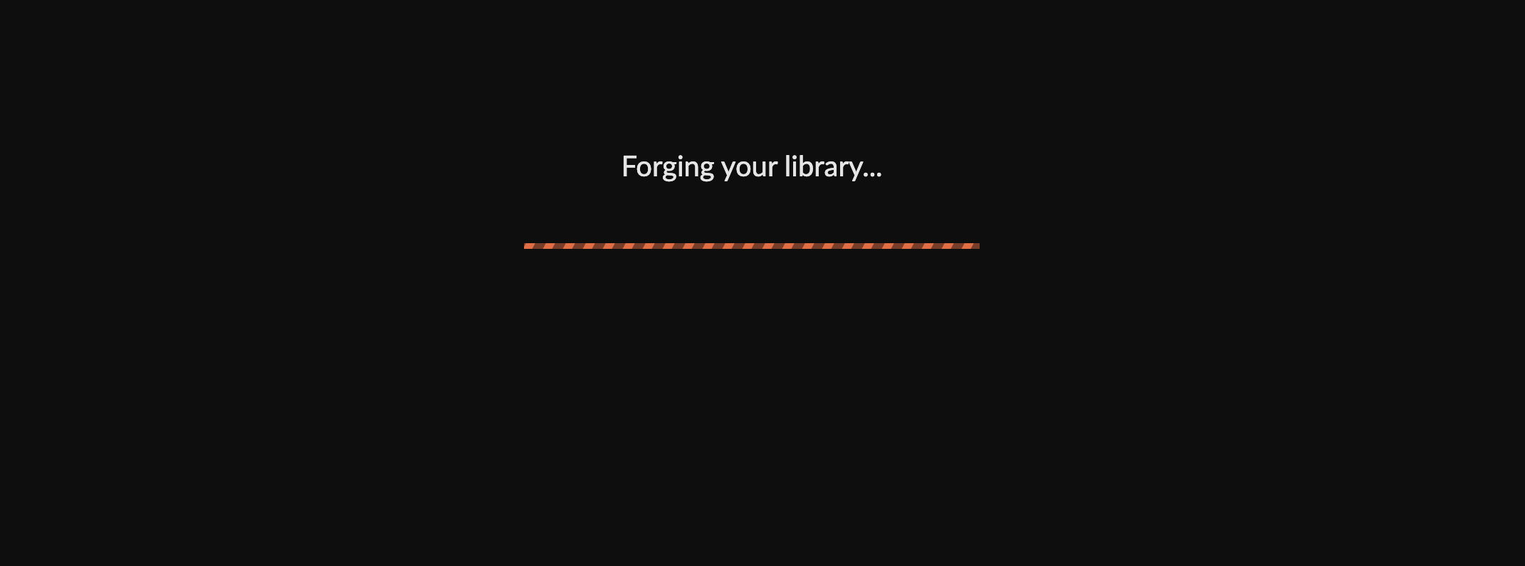 forging your library