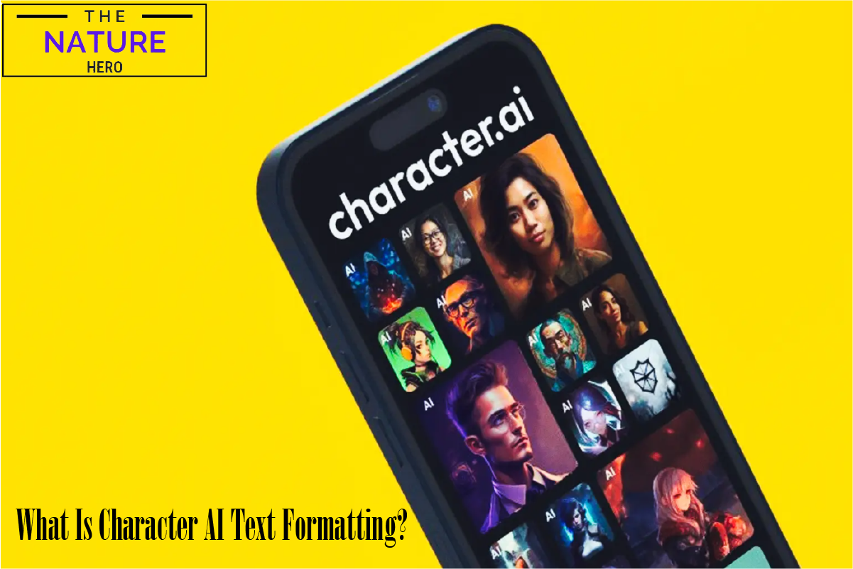 how-to-use-character-ai-text-formatting-the-nature-hero