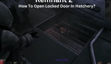 How To Open Locked Door In Hatchery remnant 2