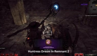 Huntress Dream In Remnant 2