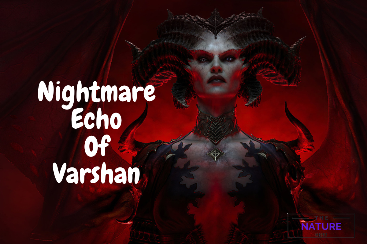 How To Beat Nightmare Echo Of Varshan The Nature Hero   Nightmare Echo Of Varshan 1 1 