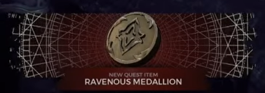 Obtain the Ravenous medallion