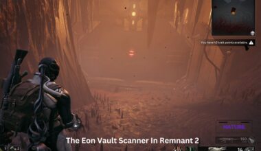The Eon Vault Scanner In Remnant 2