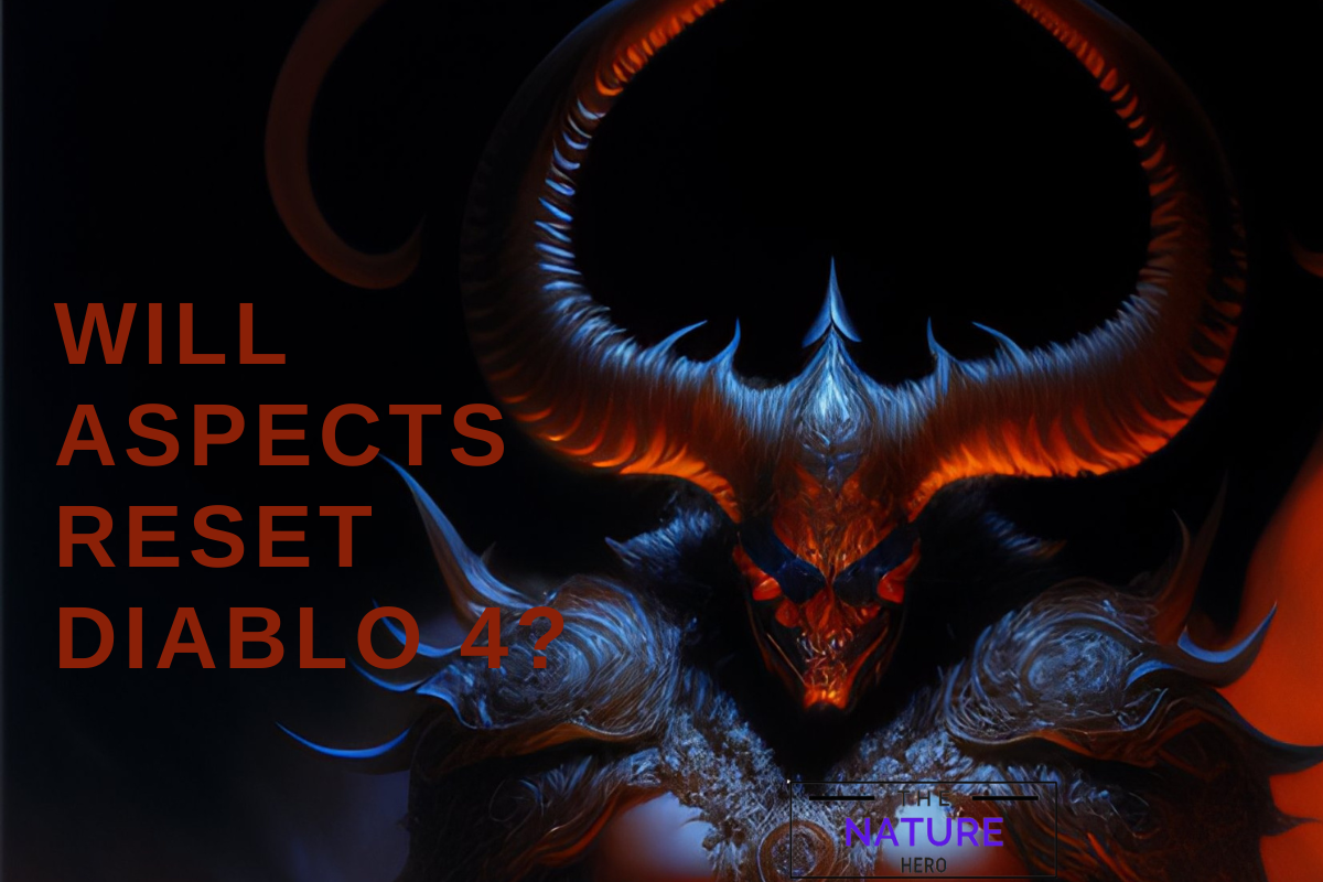 Will Aspects Reset In Diablo 4 The Nature Hero   Will Aspects Reset Diablo 4 