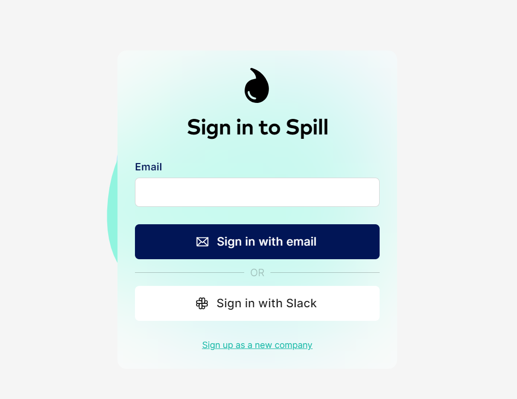 provide the mail to log into the Spill app. 