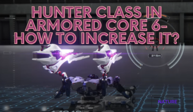 Hunter Class In Armored Core 6- How To Increase It
