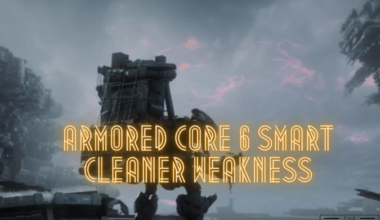 armored core 6 smart cleaner weakness