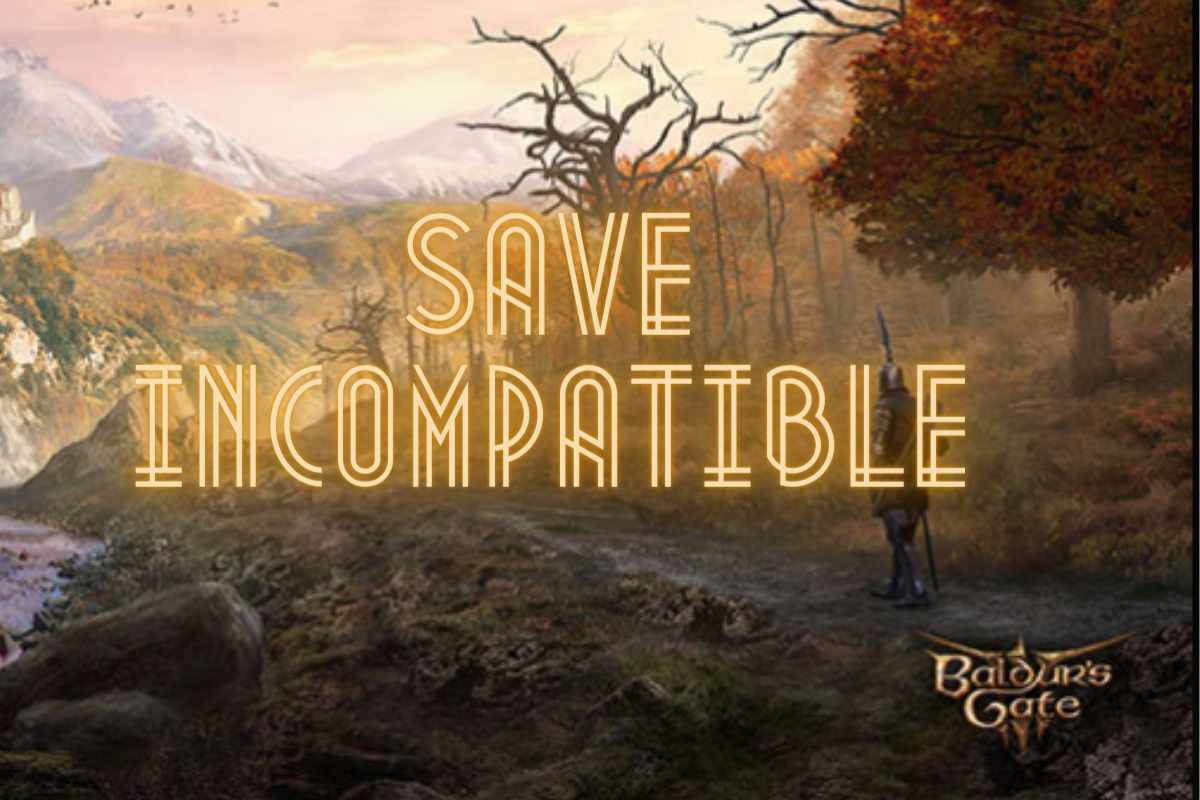 How To Fix Save Incompatible In BG3 The Nature Hero   Sa 