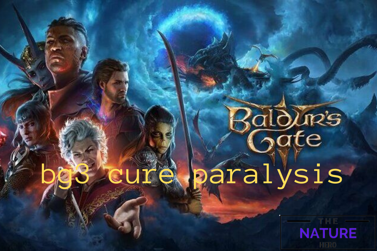 How To Cure Paralysis In Baldur's Gate 3(BG3)? - The Nature Hero