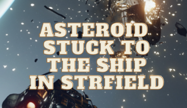 starfield asteroid stuck to ship