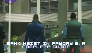 Bank Heist In Payday 3 A Complete Guide