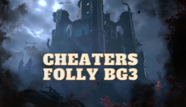 Cheaters folly bg3