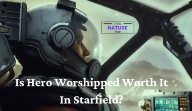 Is Hero Worshipped Worth It In Starfield?