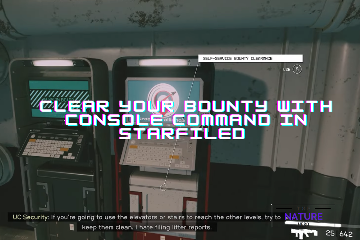 Clear Your Bounty With Console Command In Starfield The Nature Hero   Clear Your Bounty With Console Command In Starfiled 