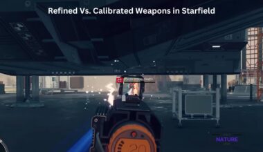 Refined Vs. Calibrated Weapons in Starfield