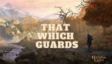 That which Guards BG3