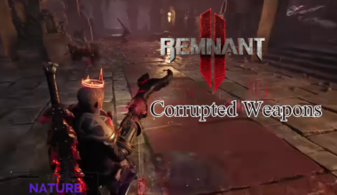 Remnant 2 Corrupted Weapons