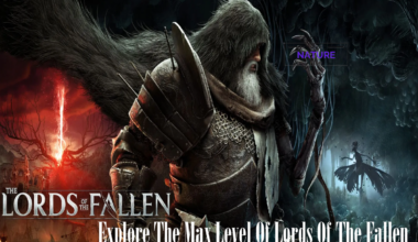 lords of the fallen max level