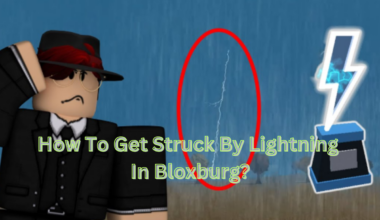 How To Get Struck By Lightning In Bloxburg