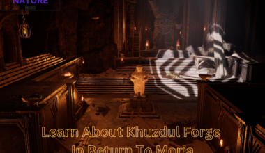 Learn About Khuzdul Forge In Return To Moria