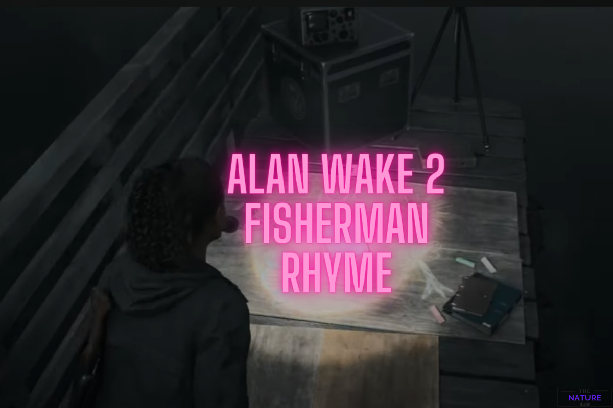 Solution To Alan Wake 2 Fisherman Rhyme Puzzle - The Nature Hero