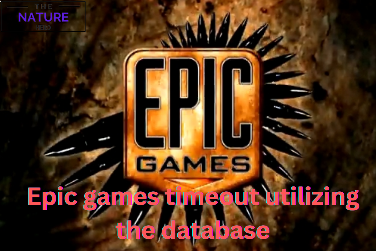 Epic Games Launcher: Solve The Issue Of Timeout Utilizing The Database