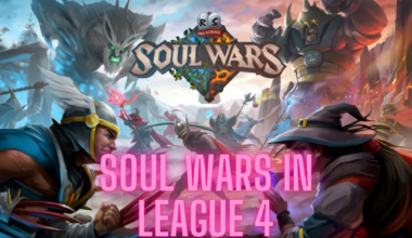 Soul wars in League 4