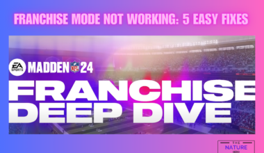Franchise Mode Not Working 5 Easy Fixes