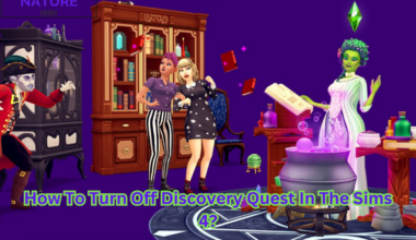 How To Turn Off Discovery Quest In The Sims 4?