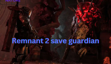 Remnant 2 save guardian