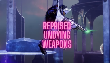 Reprised Undying Weapons