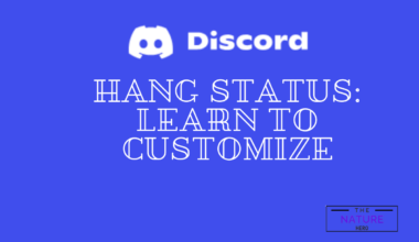 Hang Status Discord Learn To Customize