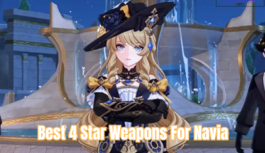 Discover The Best 4 Star Weapon For Navia
