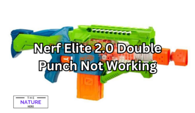 nerf elite 2.0 double punch not working