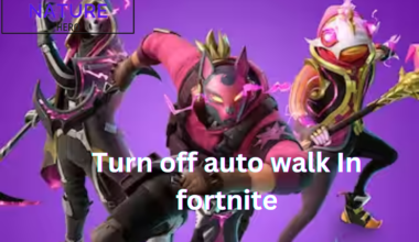Turn off auto walk fortnite