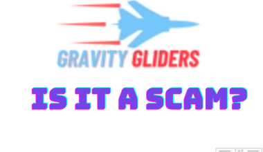 gravity gliders scam
