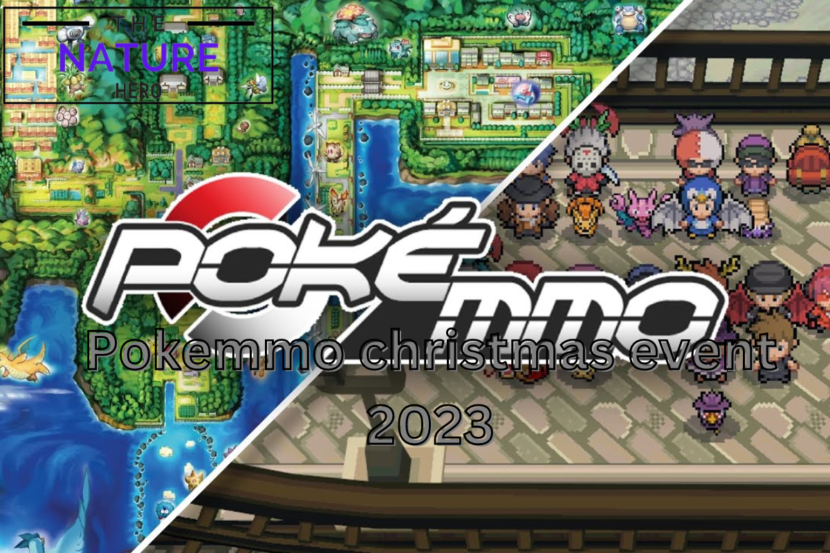 Pokemmo Explore The Christmas Event 2023 The Nature Hero