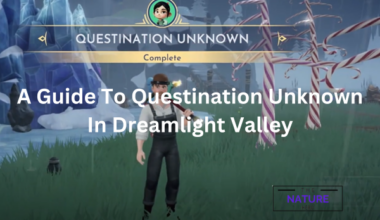 A Guide To Questination Unknown In Dreamlight Valley