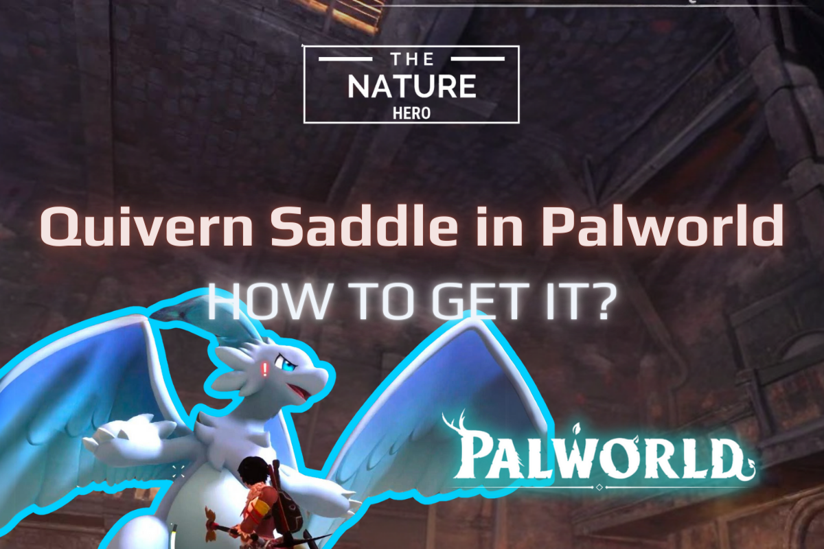 How To Craft And Get Quivern Saddle In Palworld? - The Nature Hero