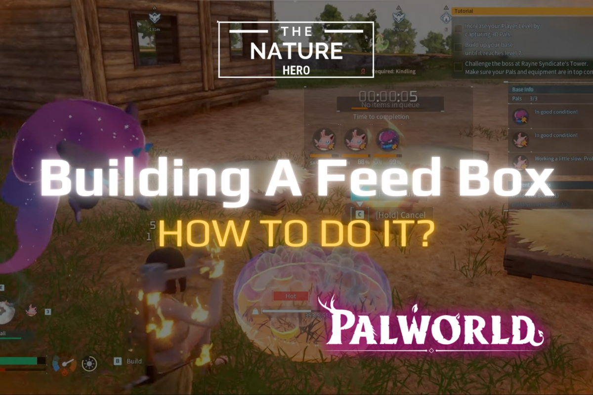 How To Build Feed Box For Pals In Palworld? - The Nature Hero