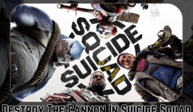 Destroy The Cannon In Suicide Squad